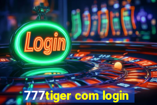 777tiger com login